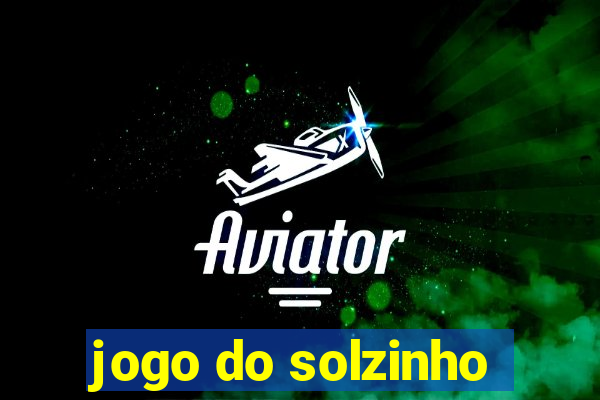 jogo do solzinho